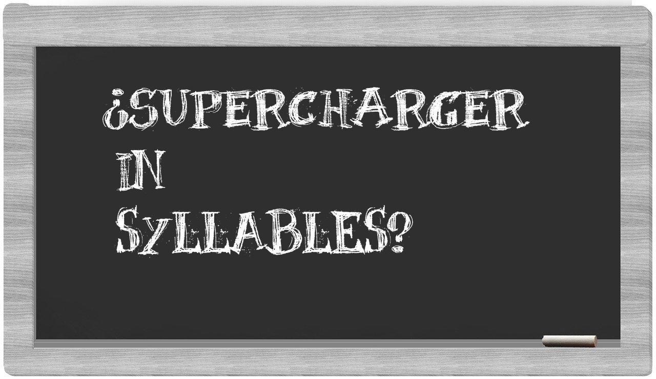 supercharger in syllables