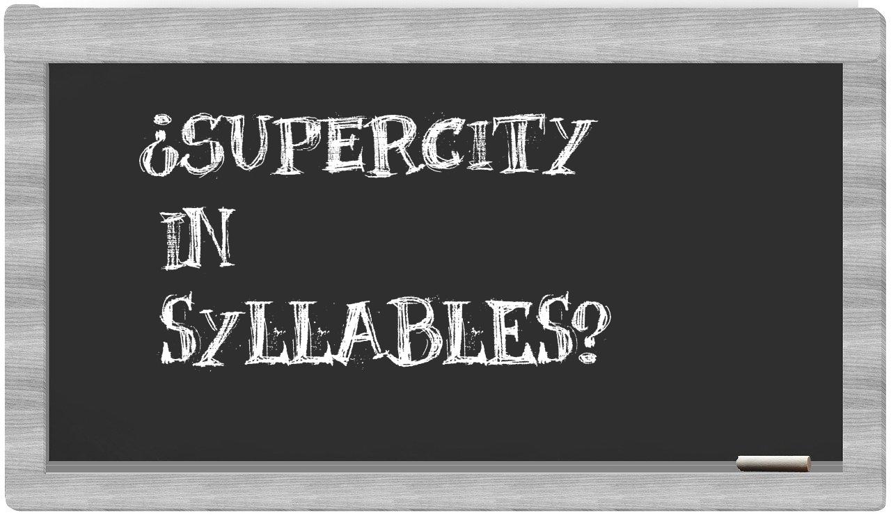 supercity in syllables