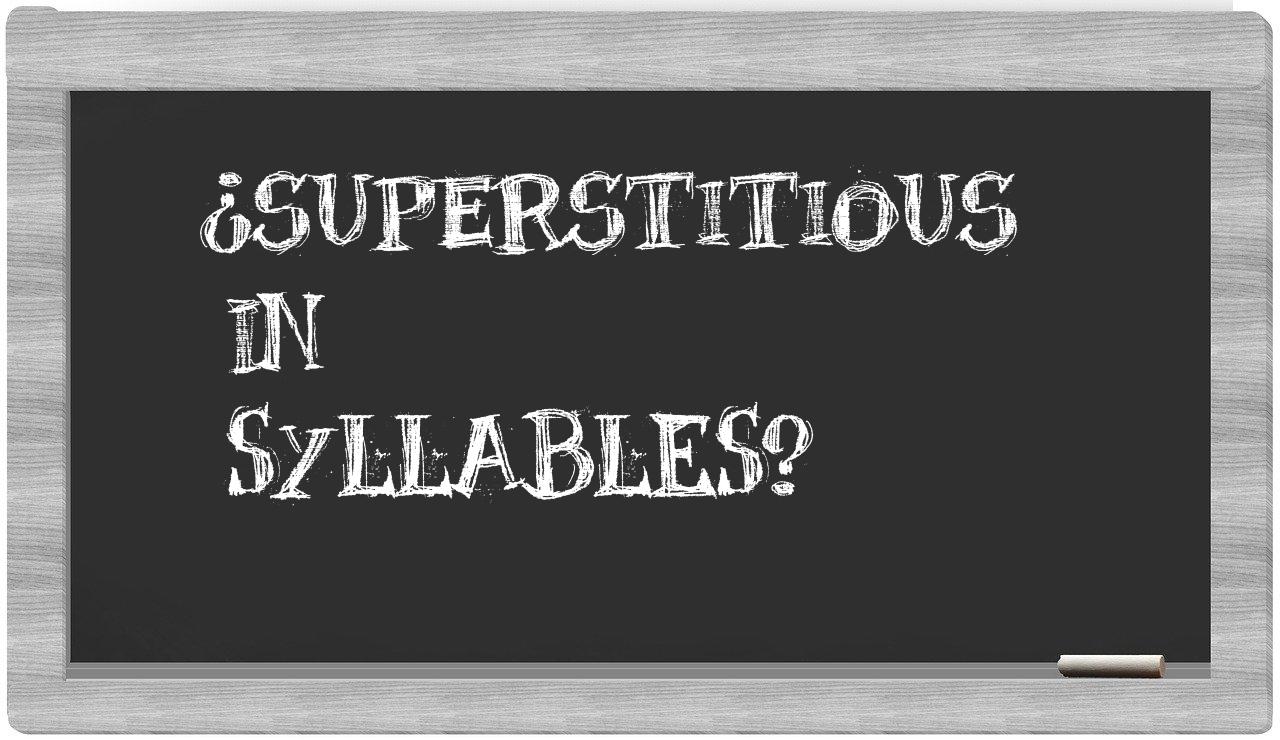 superstitious in syllables