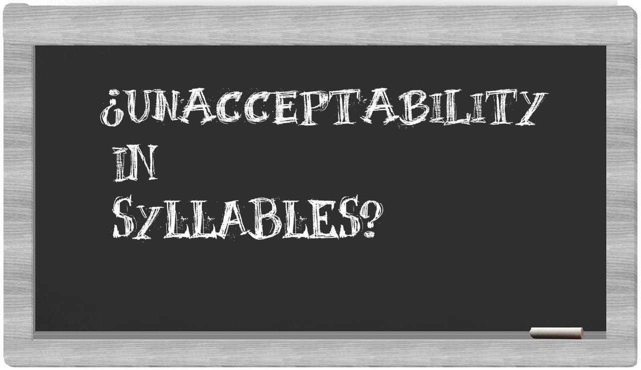 ¿unacceptability en sílabas?