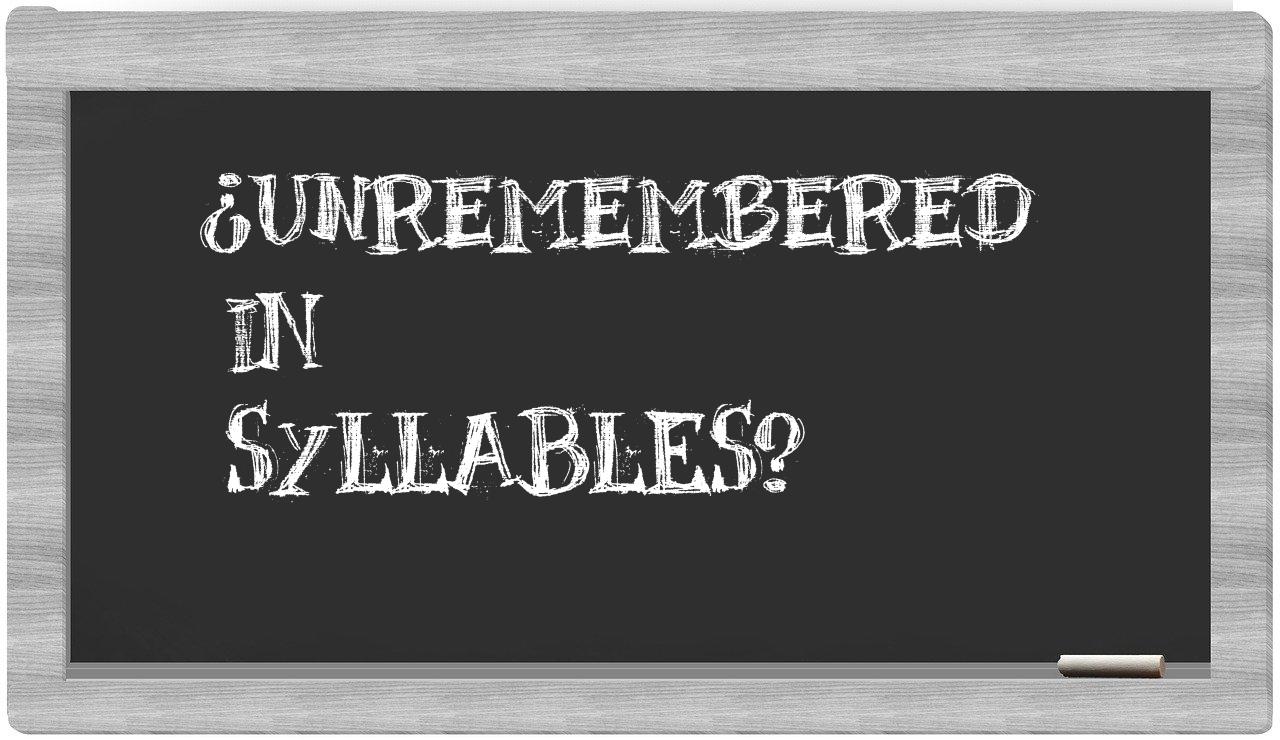 unremembered in syllables