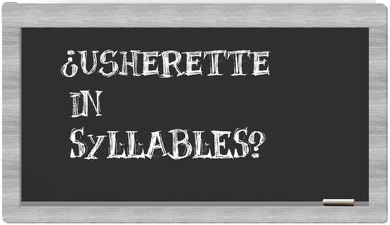 usherette in syllables