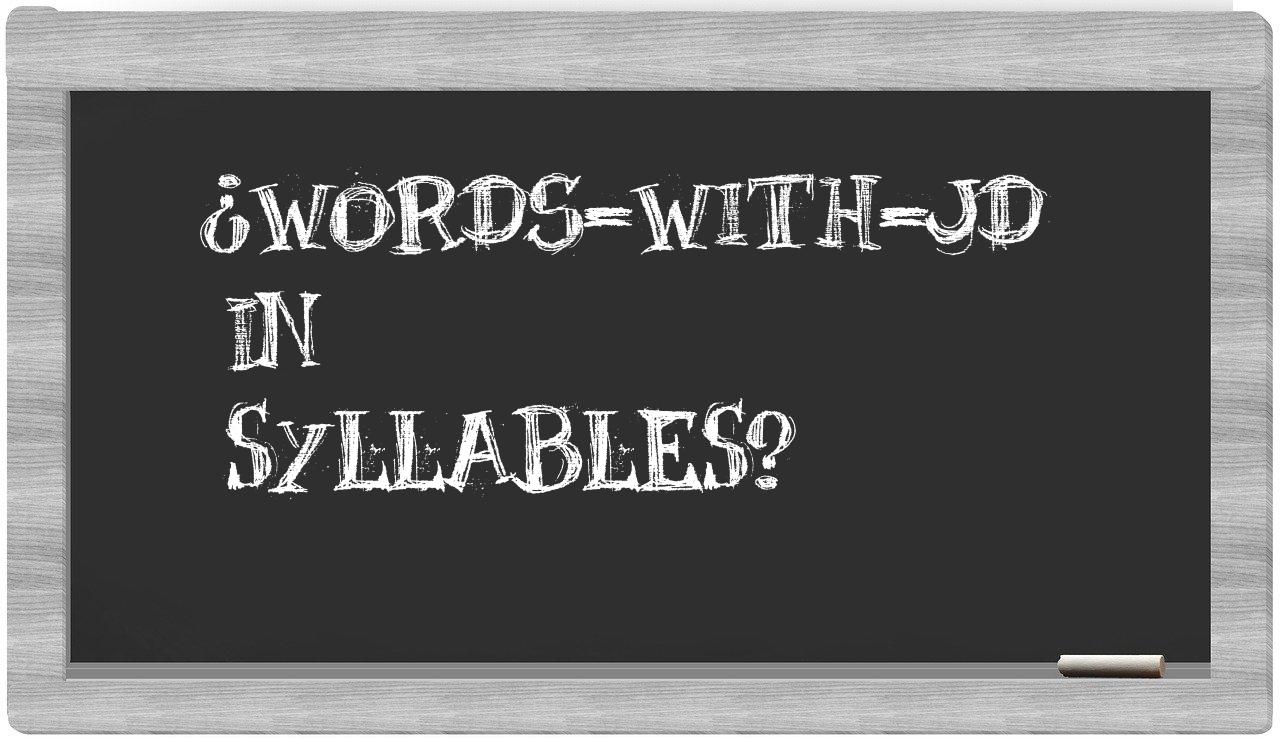 ¿words-with-JD en sílabas?